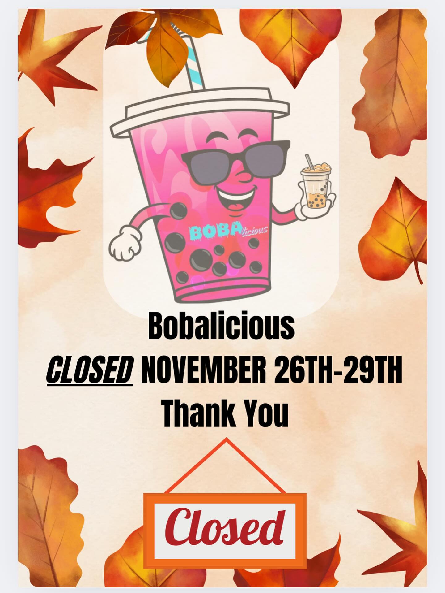 Bobalicious will be closed on the 26th-29th next week for Thanksgiving.
Our team wishes everyone a wonderful turkey day with their families. 🦃